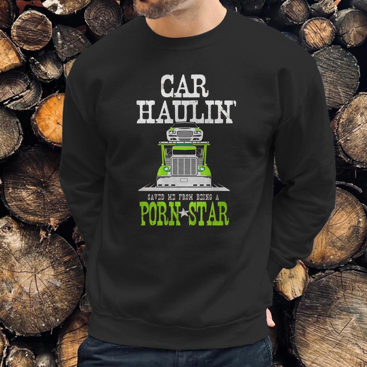 Truck Driver Car Hauler Porn Star Sweatshirt Gifts for Him