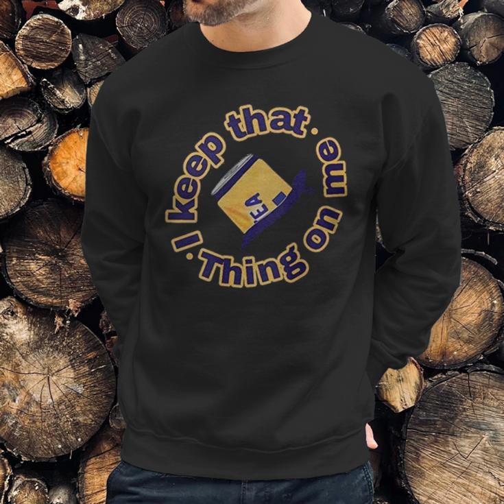 Twisted Tea Keep That Thing On Me Funny Sweatshirt Gifts for Him