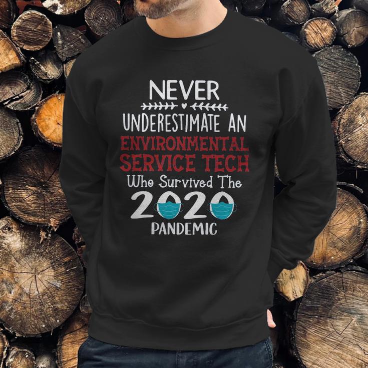 Never Underestimate Who Survived The Pandemic Environmental Service Tech Sweatshirt Gifts for Him