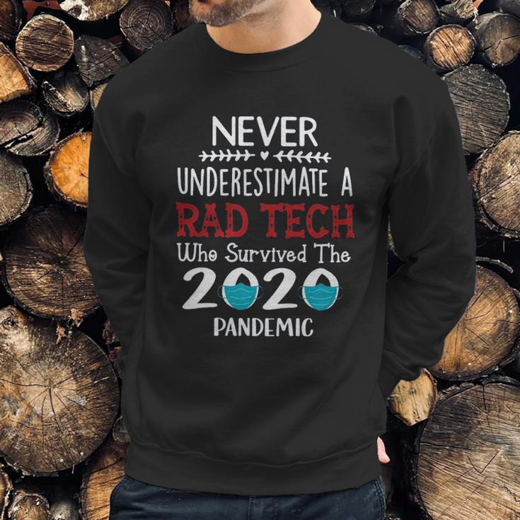 Never Underestimate Who Survived The Pandemic Rad Tech Sweatshirt Gifts for Him