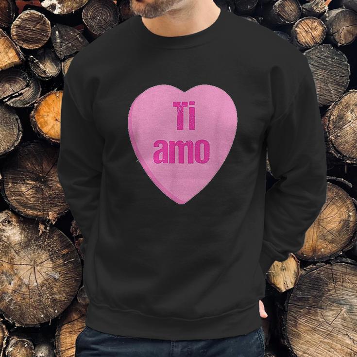 Valentine Italian Ti Amo I Love You Sweatshirt Gifts for Him