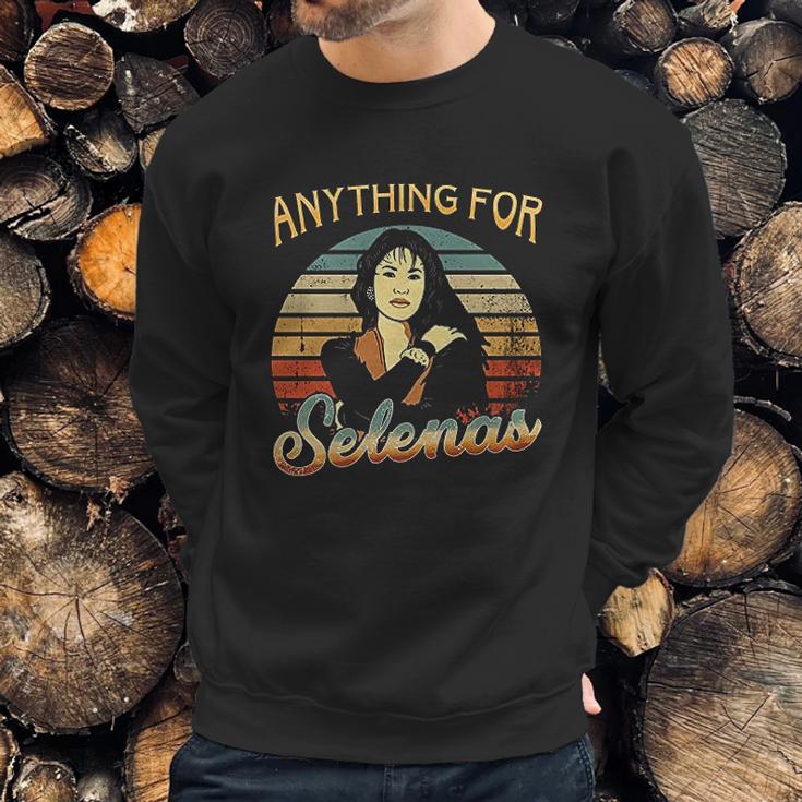 Vintage Anything For Selenas Lovers Sweatshirt Gifts for Him