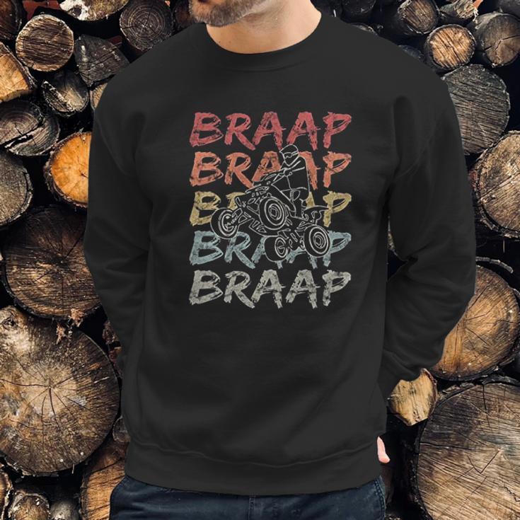 Vintage Braap Quad Biker Gift I Atv Four Wheeler Quad Bike Sweatshirt Gifts for Him