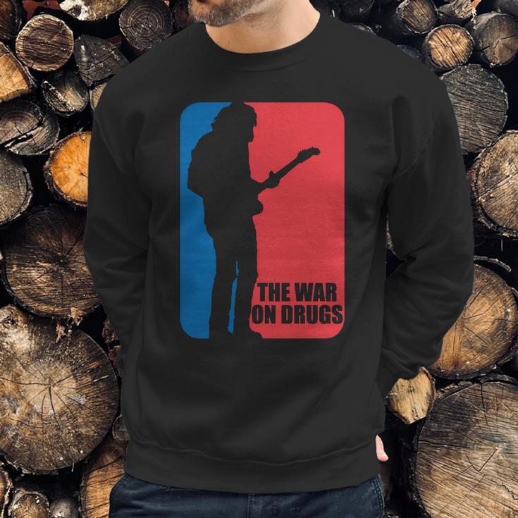 The War On Drugs Sweatshirt Gifts for Him