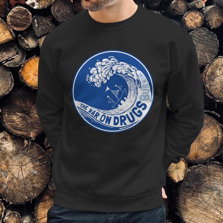 The War On Drugs Sweatshirt Gifts for Him