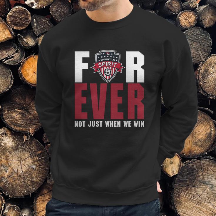 Washington Spirit Forever Not Just When We Win Sweatshirt Gifts for Him