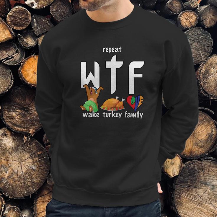 Wtf Wake Turkey Family Funny Thanksgiving Day Tee Sweatshirt Gifts for Him