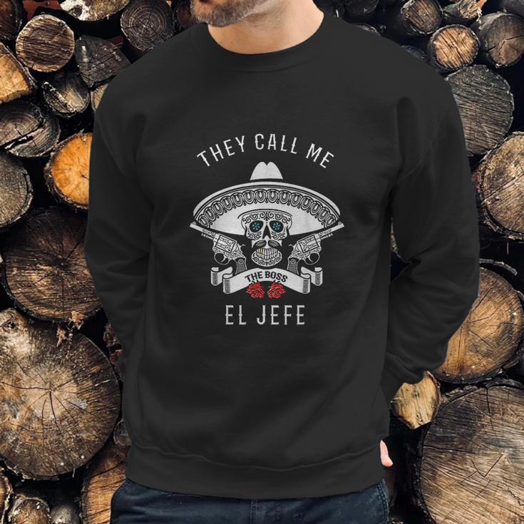 They Call Me El Jefe Boss Joke Cinco De Mayo Sweatshirt Gifts for Him