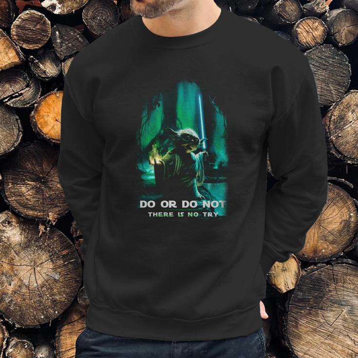 Yoda Do Or Do Not There Is No Try Sweatshirt Gifts for Him