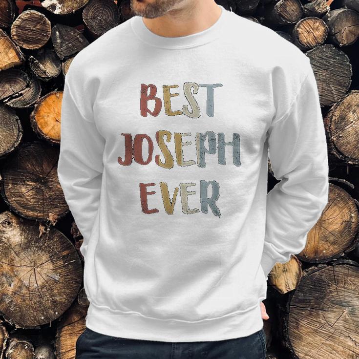 Best Joseph Ever Retro Vintage First Name Sweatshirt Gifts for Him