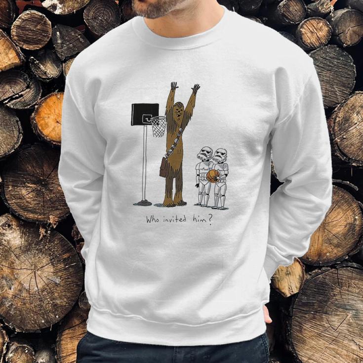 Chewbacca Basketball Who Invited Him Sweatshirt Gifts for Him