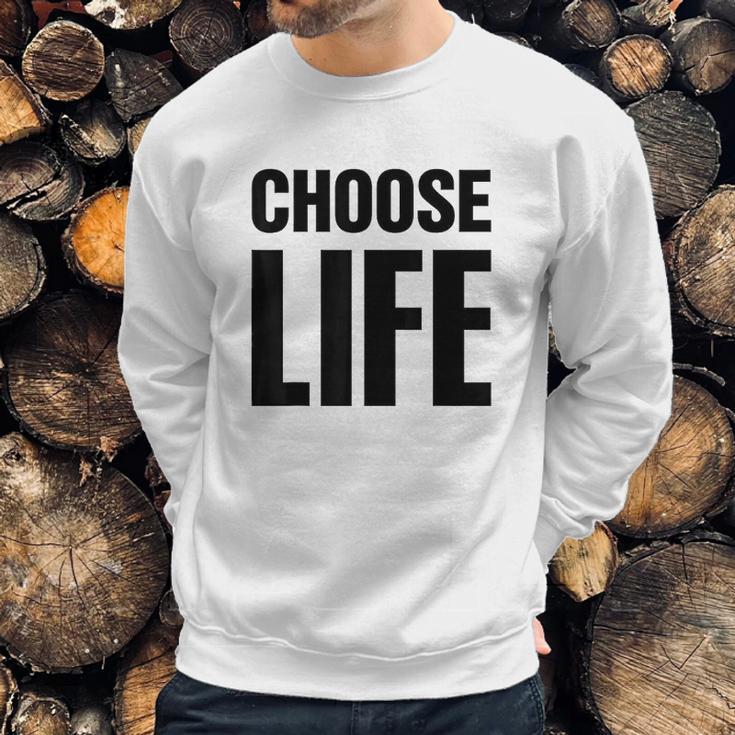 Choose Life 80S Retro Vintage Sweatshirt Gifts for Him