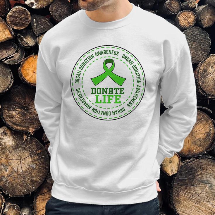 Donate Life Organ Donation Awareness Sweatshirt Gifts for Him