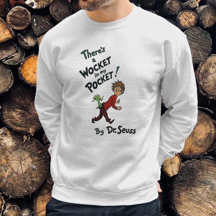 Dr Seuss Boys There Is A Wocket In My Pocket Sweatshirt Gifts for Him