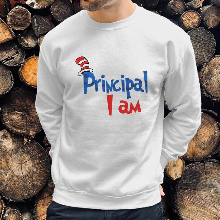 Dr Seuss Principal I Am Sweatshirt Gifts for Him