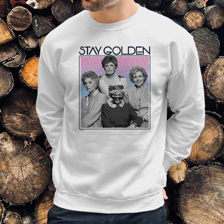 The Golden Girls Stay Golden Sweatshirt Gifts for Him