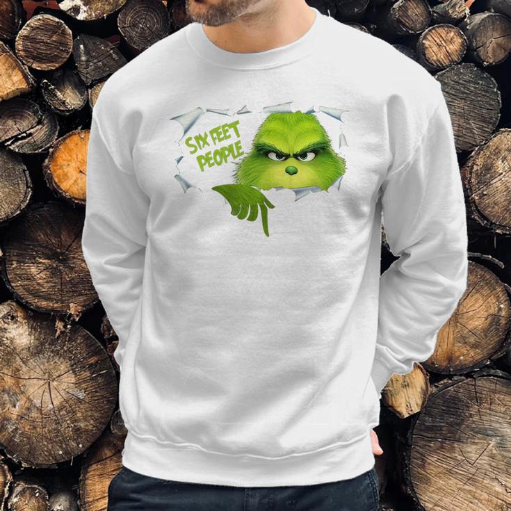 The Grinch 6 Feet People Sweatshirt Gifts for Him