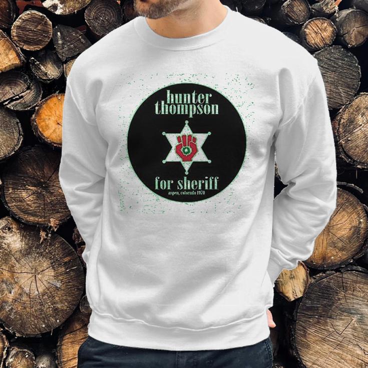 Hunter S Thompson For Sheriff Books Funny Costume Sweatshirt Gifts for Him