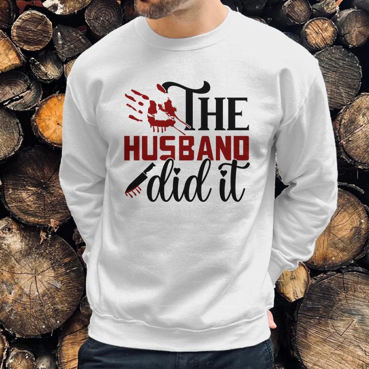 The Husband Did It True Crime Junkie Gift For Fan Sweatshirt Gifts for Him