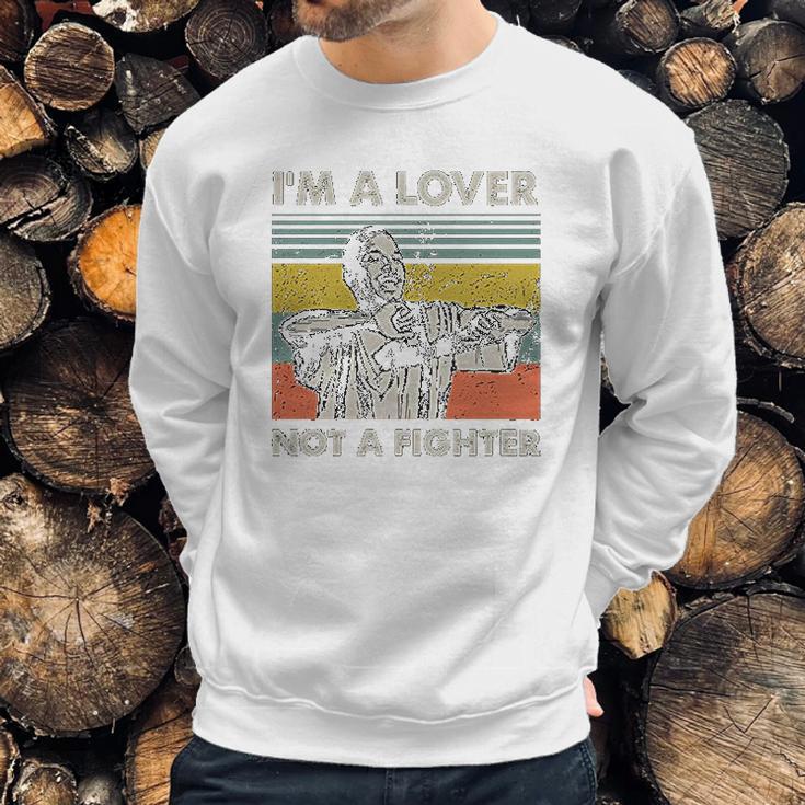 Im A Lover Not A Fighter Blood In Blood Out Cruzito Vintage Sweatshirt Gifts for Him