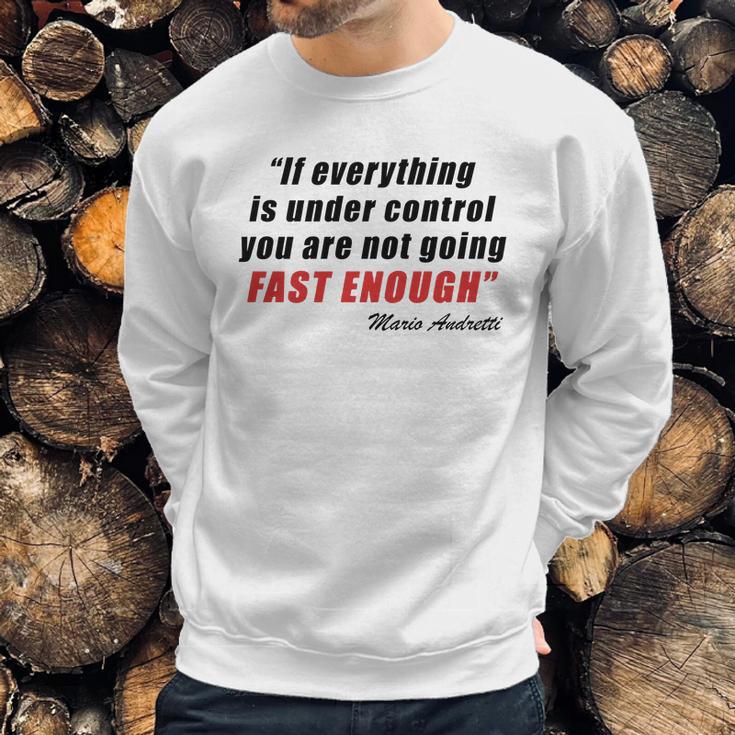 Mario Andretti Quote Sweatshirt Gifts for Him