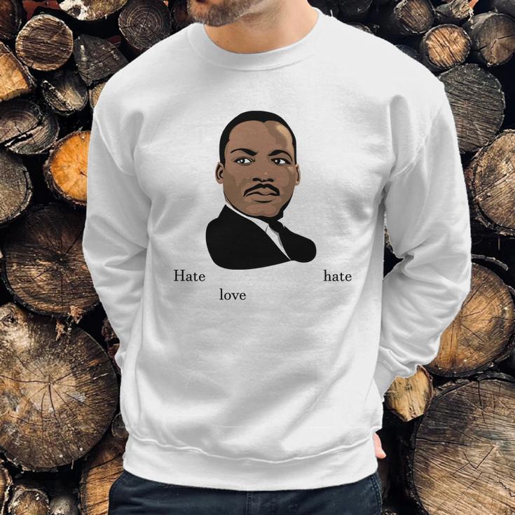 Martin Luther King Jr Quote Event January 2022 Sweatshirt Gifts for Him