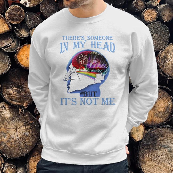 Pink Floyd There’S Someone In My Head But It’S Not Me Shirt Sweatshirt Gifts for Him