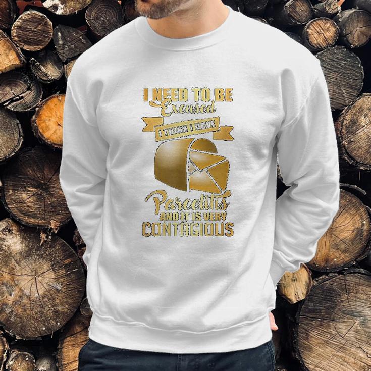 Postal Worker Parcelitis Very Contagious Funny Gift For Men Sweatshirt Gifts for Him