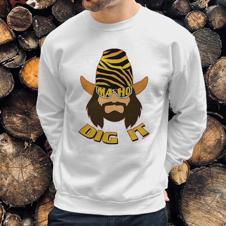 Randy Macho Man Savage Dig It Sweatshirt Gifts for Him