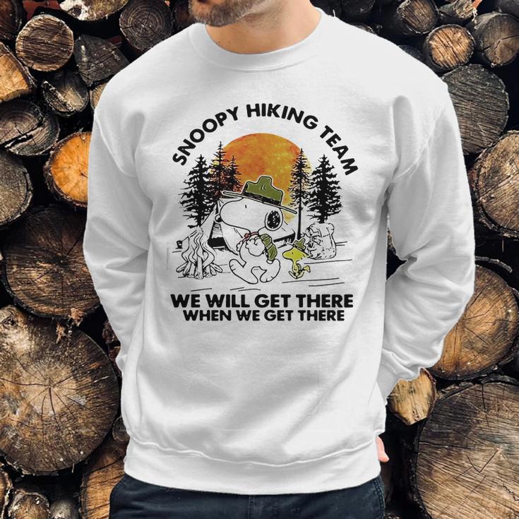 Snoopy Hiking Team We Will Get There When We Get There T-Shirt Sweatshirt Gifts for Him