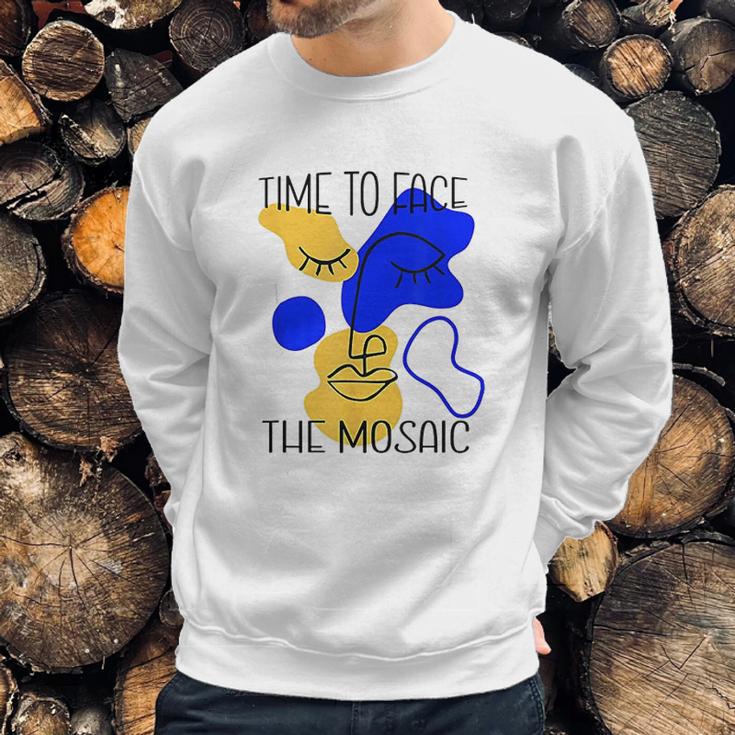 Time To Face The Mosaic Funny Creative Art Gift Sweatshirt Gifts for Him