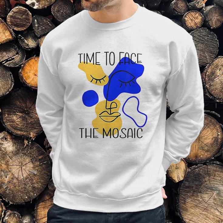 Time To Face The Mosaic Sweatshirt Gifts for Him