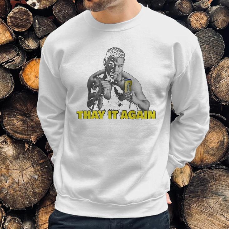 Twisted Tea Thay It Again Funny Sweatshirt Gifts for Him