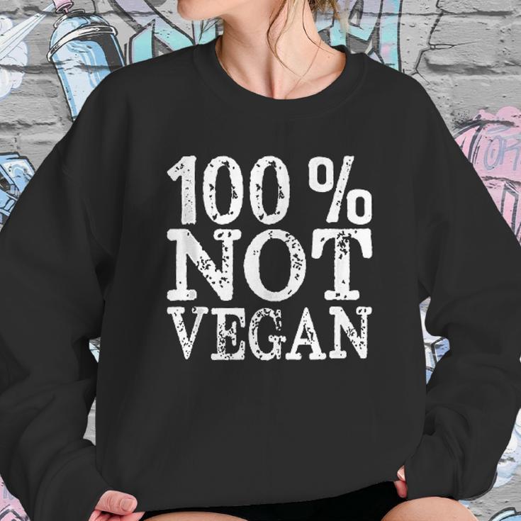 100 Not Vegan Bbq Carnivore Diet Meat Eater Food Zero-Carb Sweatshirt Gifts for Her