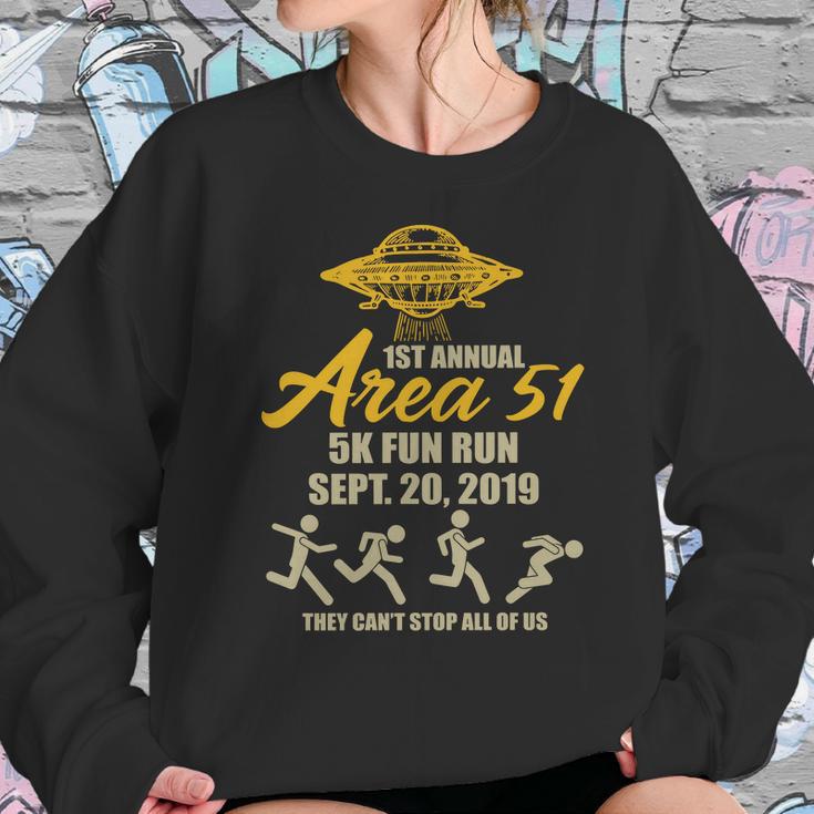 1St Annual Area 51 5K Fun Run They Cant Stop All Of Us Sweatshirt Gifts for Her