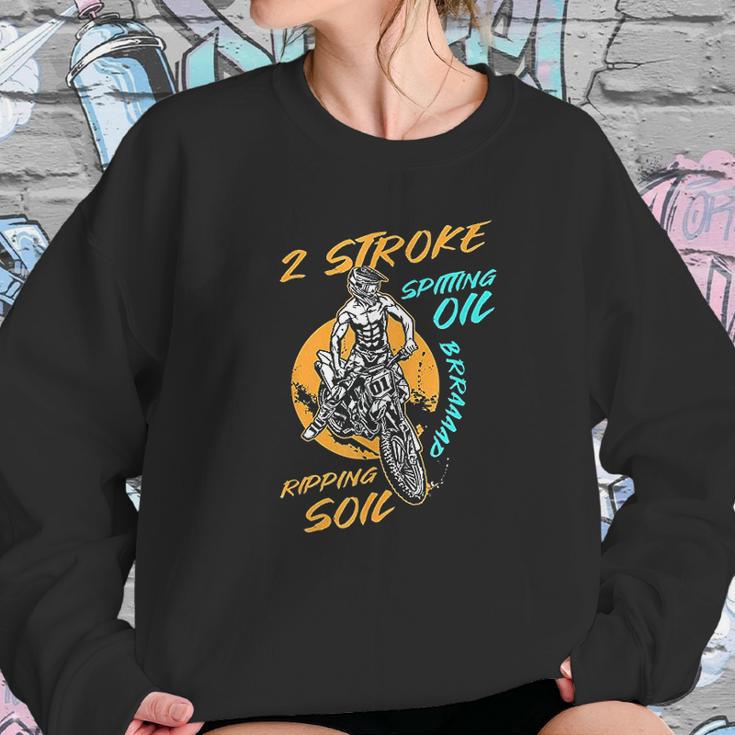 2 Stroke Spitting Oil Ripping Soil Braap Dirt Bike Motocross Sweatshirt Gifts for Her