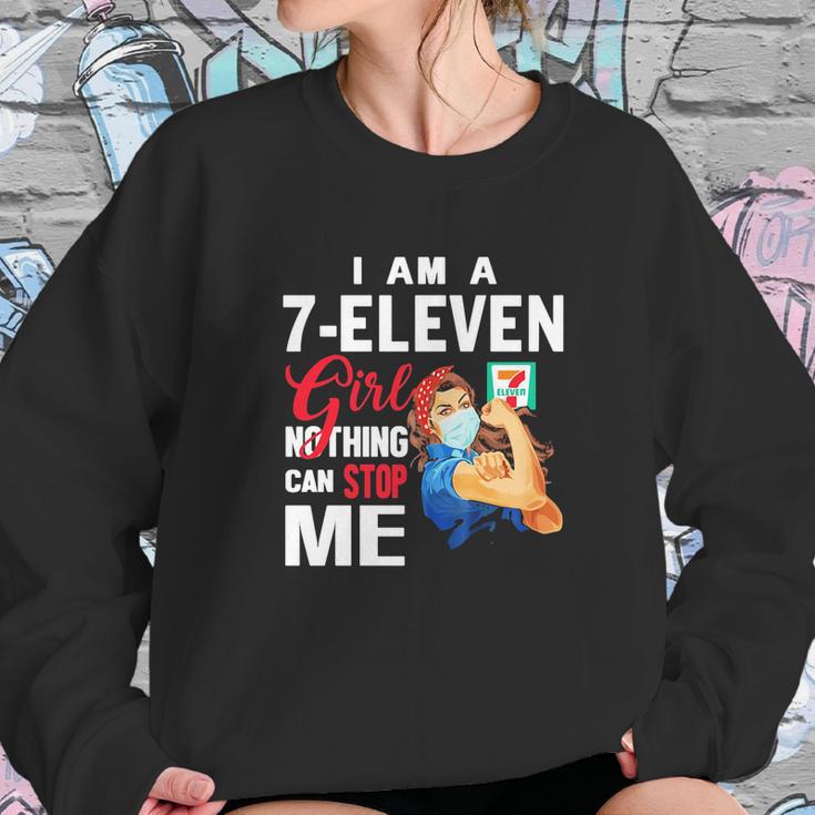 I Am A 7-Eleven Girl Nothing Can Stop Me Coronavirus Shirth Sweatshirt Gifts for Her