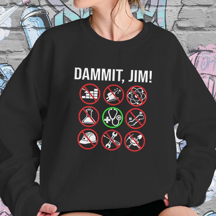 89Ward Dammit Jim Sweatshirt Gifts for Her