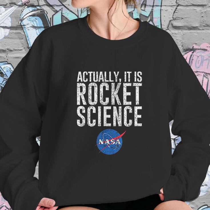 Actually It Is Science Nasa Space Sweatshirt Gifts for Her