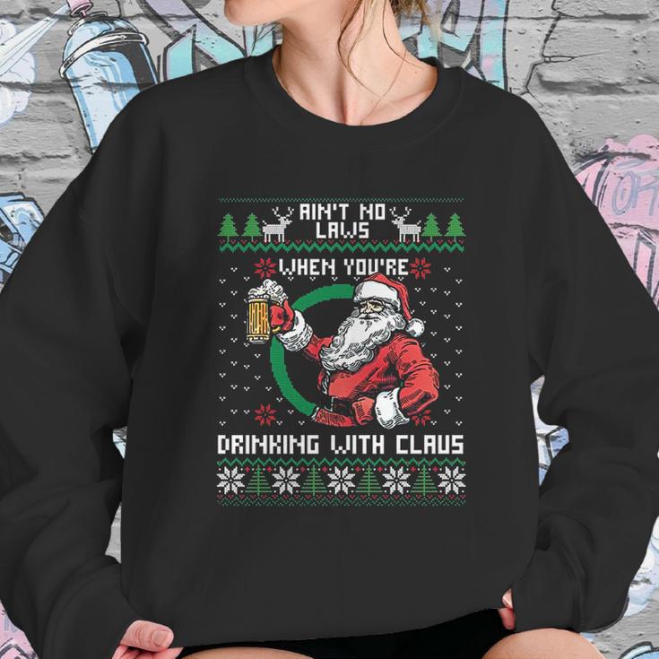 Aint No Laws When Youre Drinking With Claus Funny Sweatshirt Gifts for Her