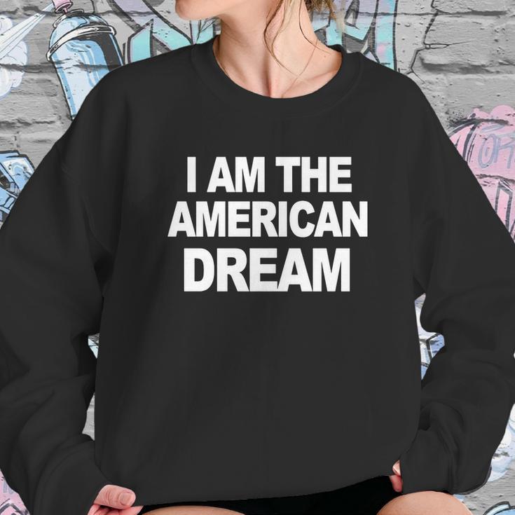 I Am The American Dream T-Shirt Sweatshirt Gifts for Her