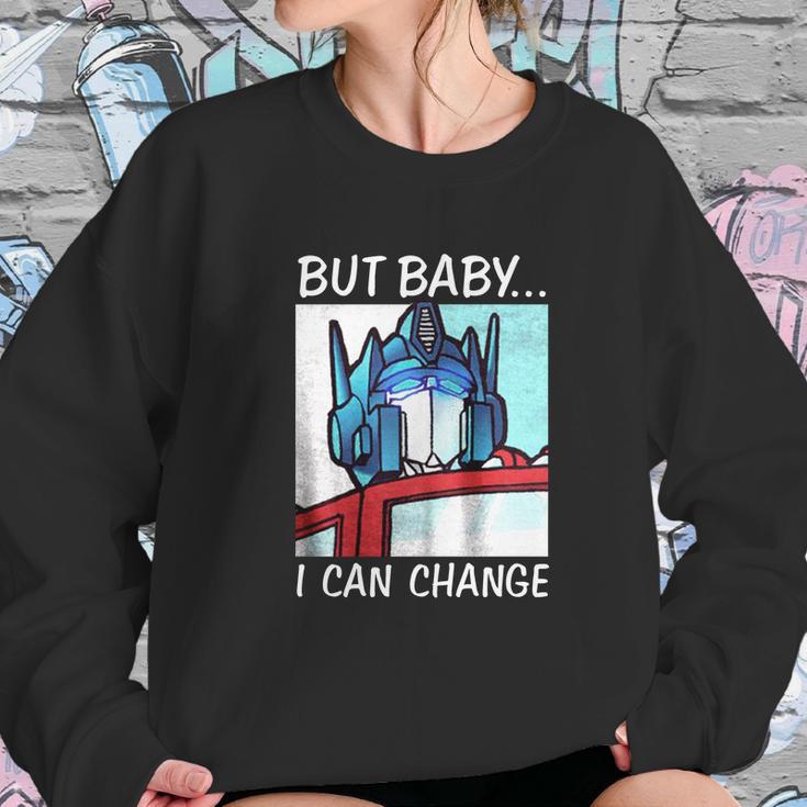 But Baby I Can Change Optimus Prime ShirtShirt Tee Sweatshirt Gifts for Her