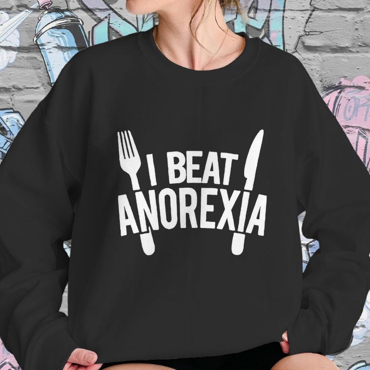 I Beat Anorexia Big Sweatshirt Gifts for Her