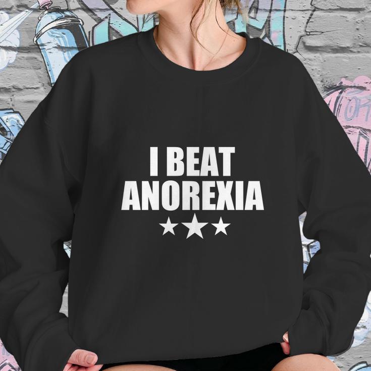 I Beat Anorexia Sweatshirt Gifts for Her