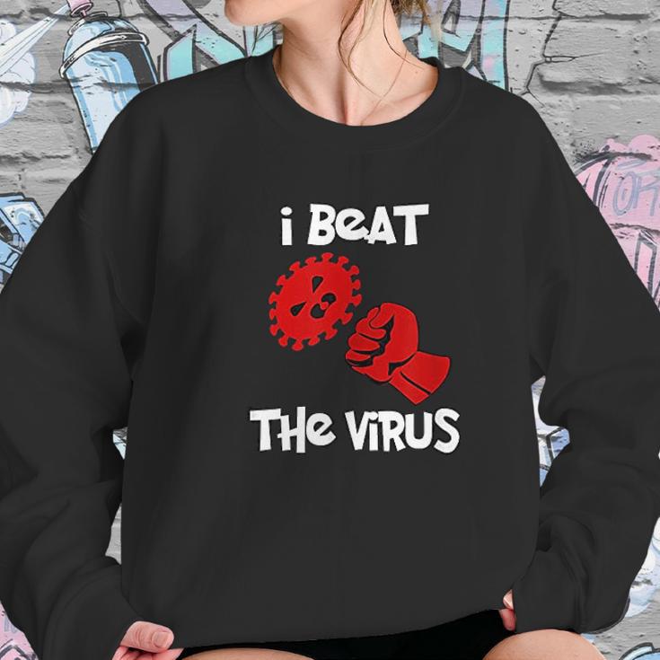 I Beat The Virus Sweatshirt Gifts for Her