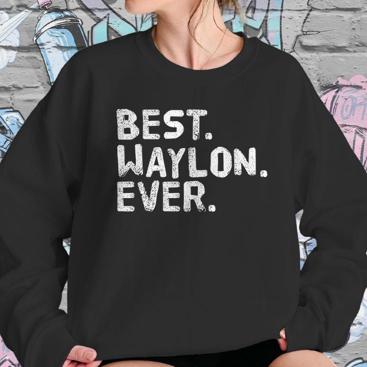 Best Waylon Ever Funny Sweatshirt Gifts for Her