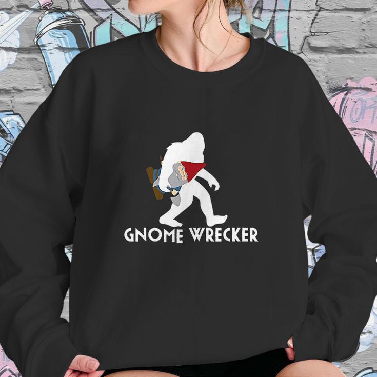 Bigfoot Gnome Wrecker Funny Cute Sasquatch Gift Sweatshirt Gifts for Her