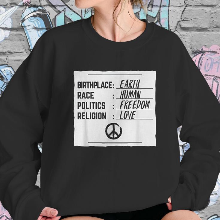 Birthplace Earth Race Human Freedom Love Peace Sweatshirt Gifts for Her