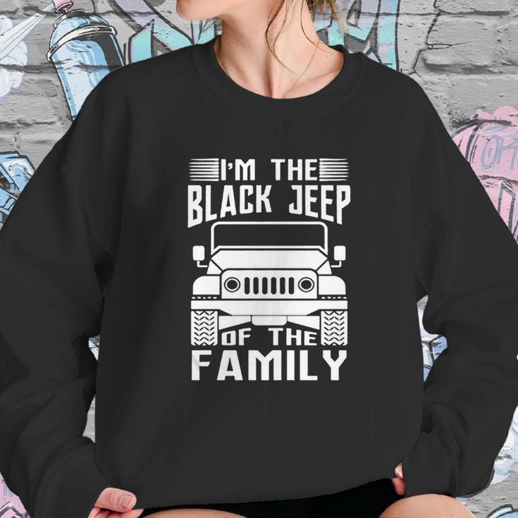 Im The Black Jeep Of The Family Sweatshirt Gifts for Her