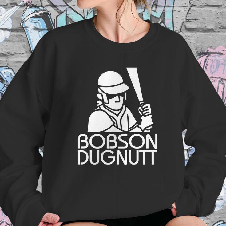 Bobson Dugnutt Dark Sweatshirt Gifts for Her